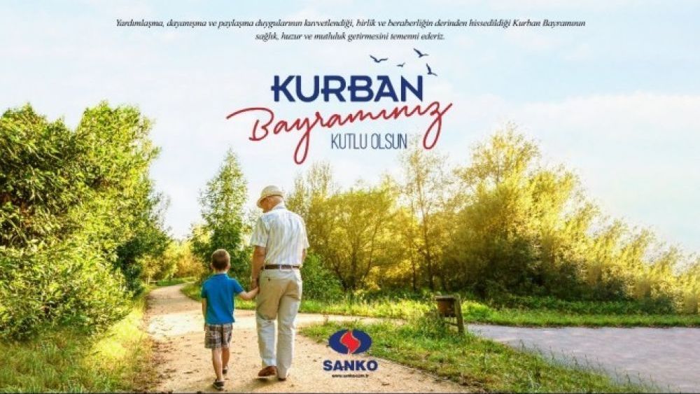 Sanko Holding'ten Kurban Bayramı Mesajı